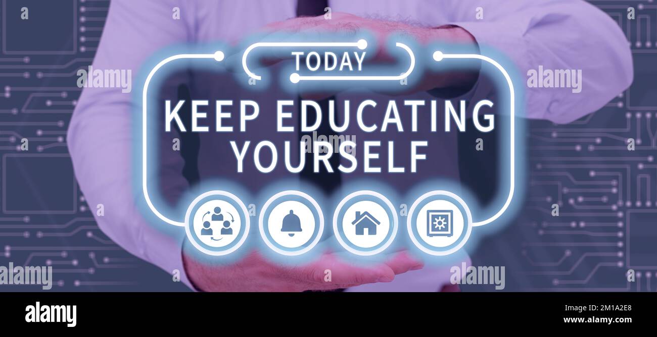 Hand writing sign Keep Educating Yourself. Concept meaning dont stop studying Improve yourself using Courses Stock Photo