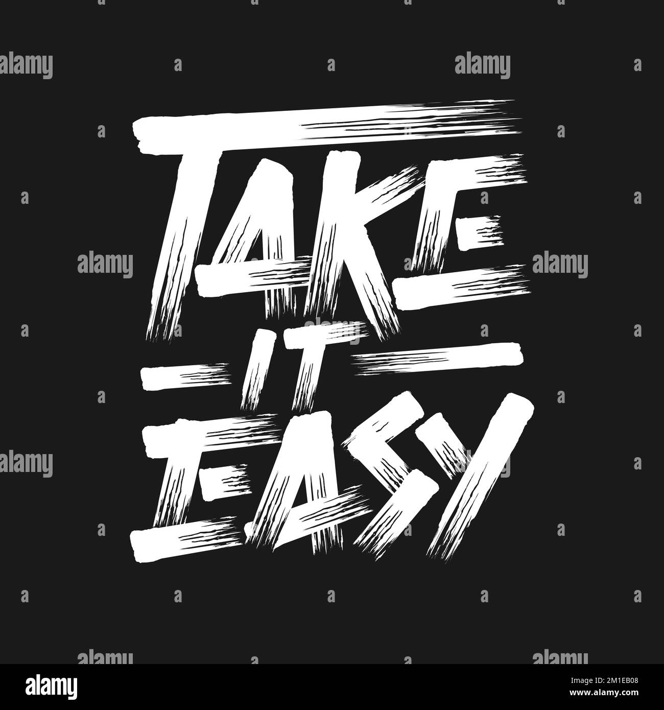 Take It Easy, Motivational Typography Quote Design Stock Vector Image