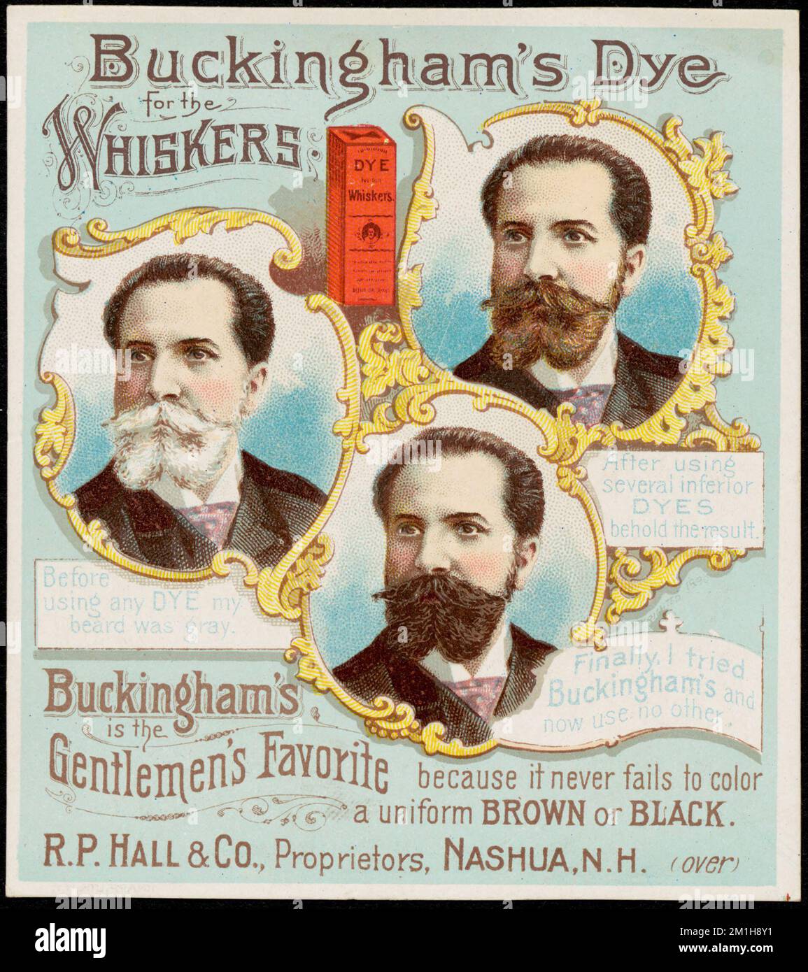 Buckingham's Dye for the Whiskers. Before using any dye my beard was gray. After using several inferior dyes behold the result. Finally I tried Buckingham's and now use no other. , Men, Hair preparations, 19th Century American Trade Cards Stock Photo