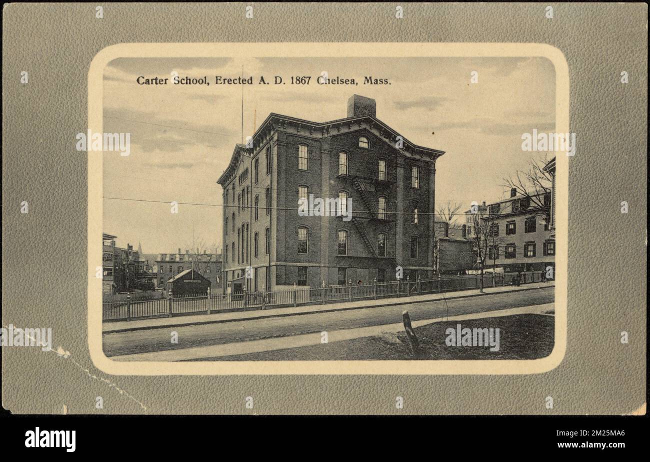 Carter School, erected A.D. 1867 Chelsea, Mass. , Schools. Chelsea