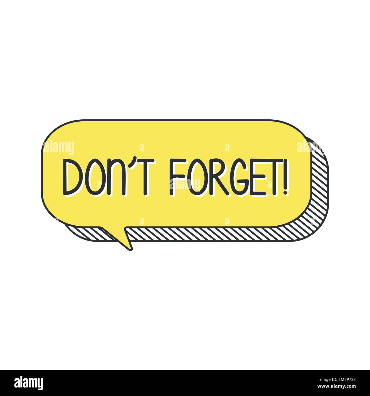 Don't forget speech bubble. Vector illustration eps 10 Stock Vector