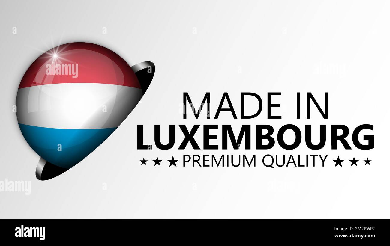 Made in Luxembourg graphic and label. Element of impact for the use you want to make of it. Stock Vector