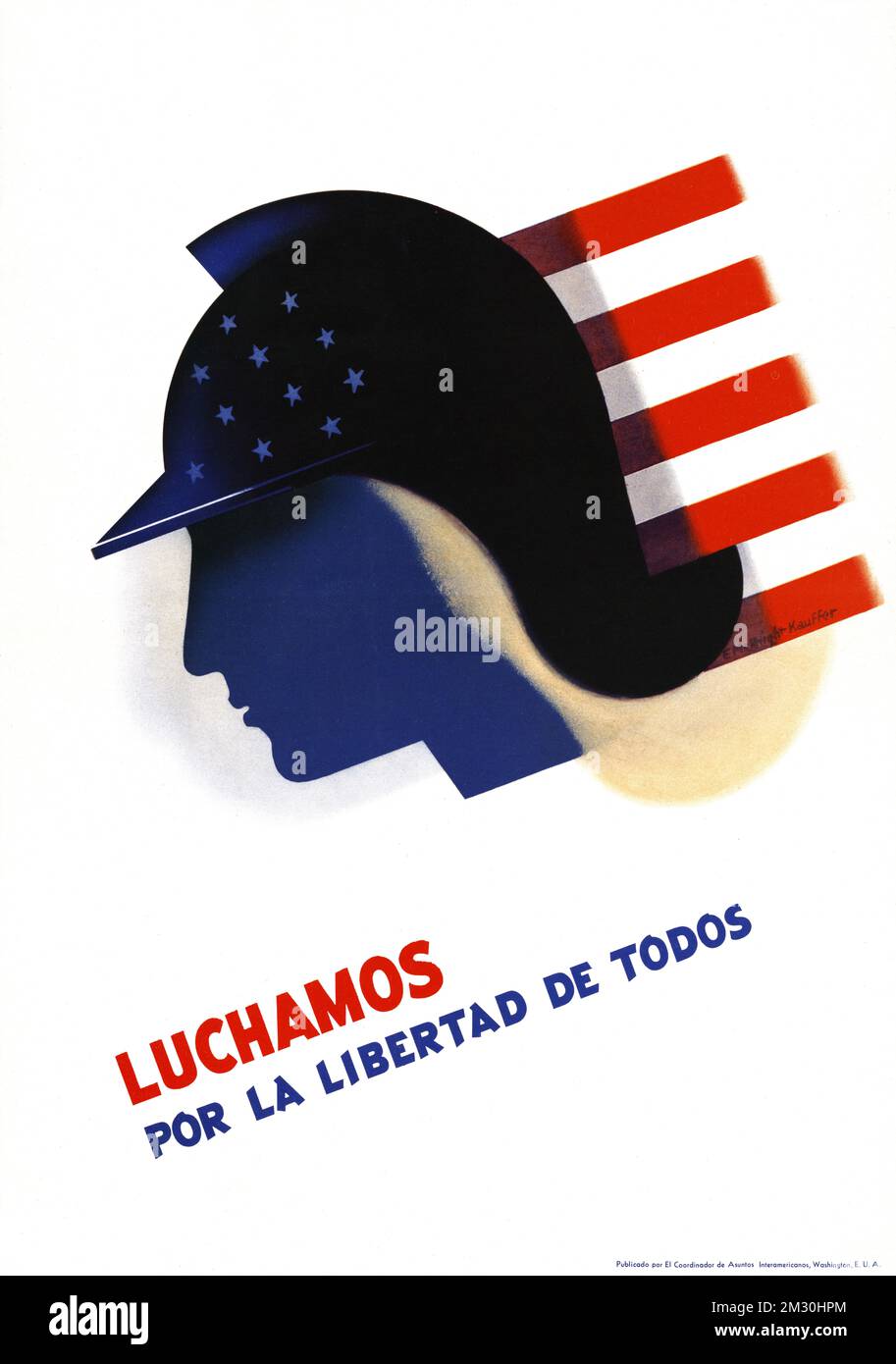 http://hdl.loc.gov/loc.pnp/ppmsca.42753 'Luchamos por la libertad de todos' ('We fight for the freedom of all') WWII poster - Poster by Edward McKnigh Stock Photo