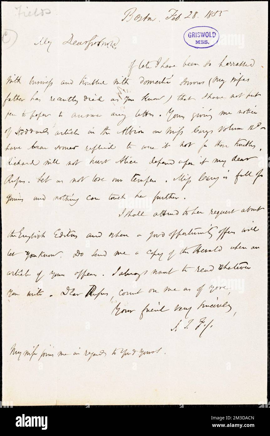 James Thomas Fields, Boston, MA., autograph letter signed to R. W. Griswold, 28 February 1855 , American literature, 19th century, History and criticism, Authors, American, 19th century, Correspondence, Authors and publishers, Poets, American, 19th century, Correspondence, Cary, Alice, 1820-1871, Stoddard, Richard Henry, 1825-1903. Rufus W. Griswold Papers Stock Photo