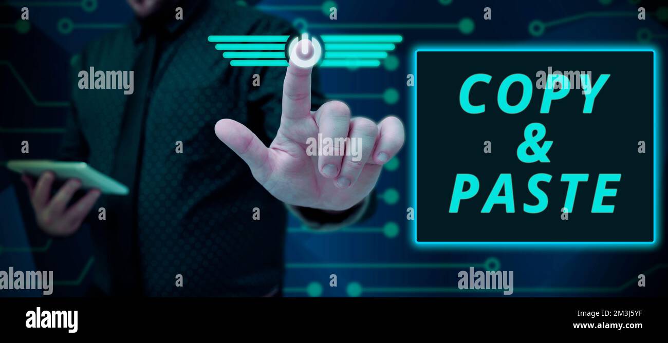 Text sign showing Copy Paste, Conceptual photo an imitation, transcript ...