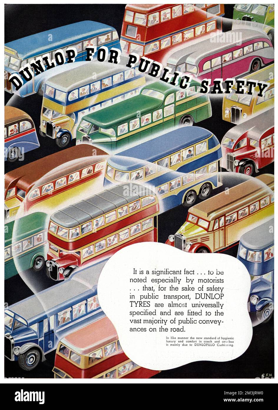 Advertisement for Dunlop tyres: It is a significant fact . . . to be noted especially by motorists . . . that, for the sake of safty in public transport, DUNLOP TYPRES are almost universally specified and are fitted to the vast majority of public conveyances on the road.  1937 Stock Photo