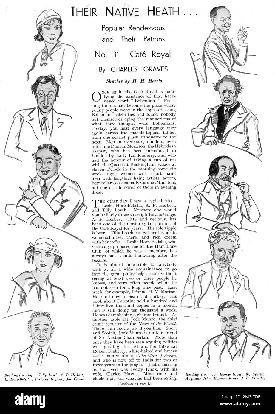 Sketches by H. H. Harris of various well-known artists, writers and celebrities of the 1930's who were regular patrons of the Cafe Royal in Regent Street, London. Left from top: Tilly Losch (dancer and actress), A. P. Herbert (writer and wit), L. Hore-Belisha (M.P responsible for the introduction of the driving test, 'Belisha Beacons' and conscription during World War II), Victoria Hopper (actress) and Joe Coyne (actor). Right from top: George Grossmith (actor, manager and playwright), Epstein (artist and sculptor), Augustus John (artist), Herman Finck (composer) and J. B. Priestley (author Stock Photo