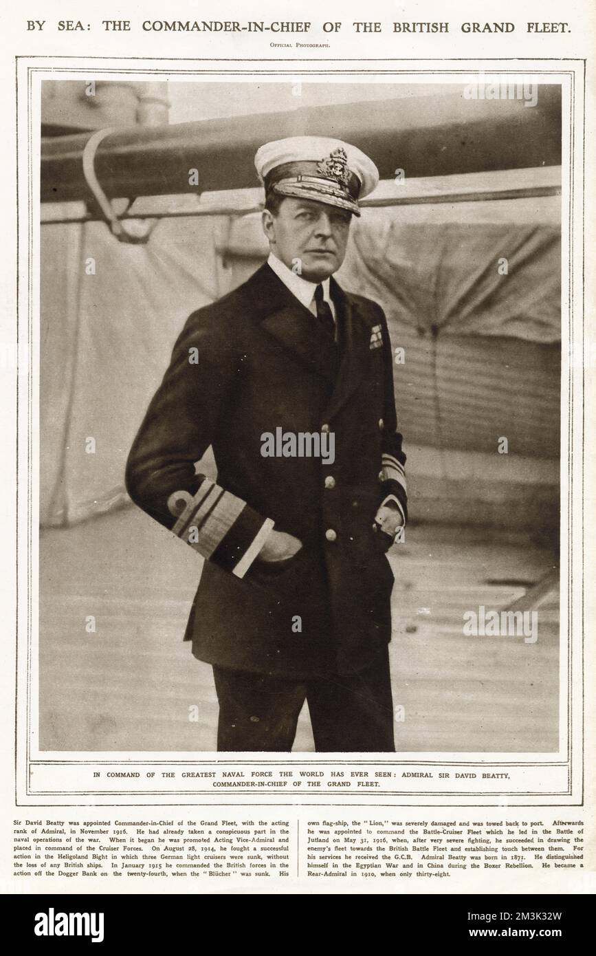Admiral Sir David Beatty (1871 - 1936), Commander-in-Chief of the British Grand Fleet, during the First World War. Stock Photo