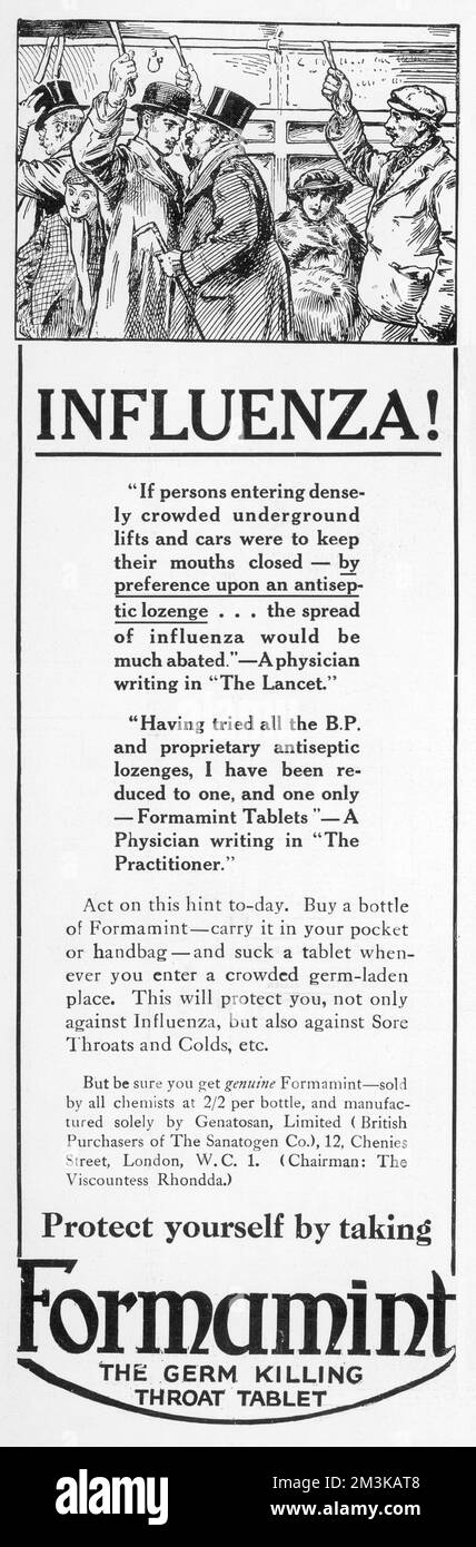 An advert for Formamint germ  killing throat tablets to ward  against the spread of  influenza which killed  millions at the end of World  War One.  'Suck a tablet when you enter a crowded germ laden place.  This will protect you, not only against Influenza, but also against sore throats and colds'  7 December 1918 Stock Photo