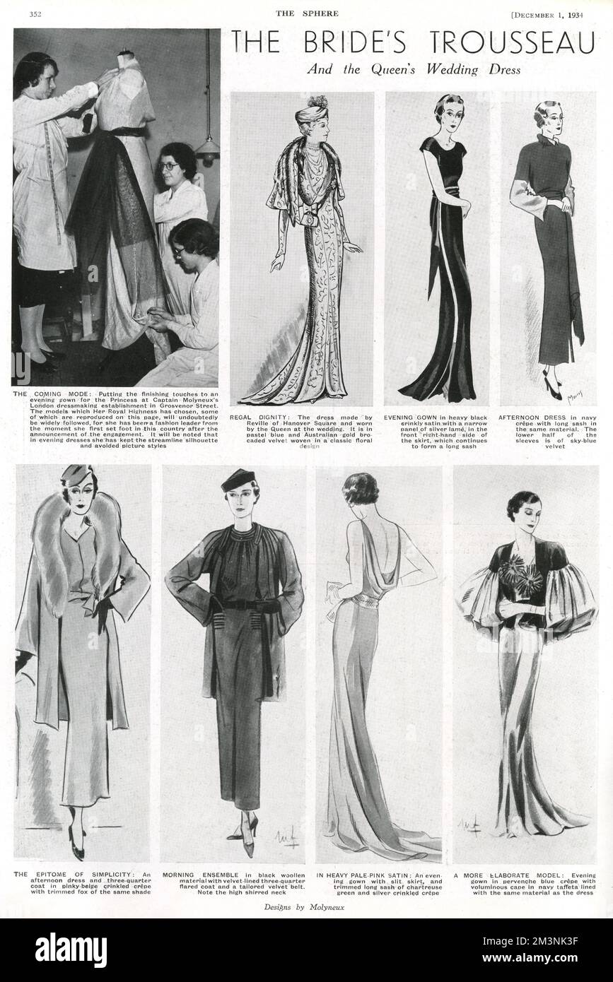 Page from The Sphere featuring a series of illustrations of outfits designed by Molyneux for the Duchess of Kent's (formerly Princess Marina of Greece) trousseau, following her marriage to Prince George, Duke of Kent on 29 November 1934.  The top left sketch shows the dress made by couturiers, Reville of Hanover Square, worn by Queen Mary to the wedding, in pastel blue and Australian gold brocade woven in a classic floral design.  The photograph shows the finishing touches being made to an evening gown for Princess Marina at Captain Molyneux's dressmaking establishment in Grosvenor Street.  Mo Stock Photo