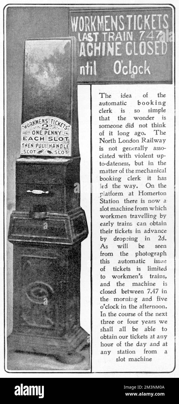 A novel idea introduced in 1904 of an automatic 'booking clerk' available at Homerton railway station in East London, enabling early morning workmen to buy a train ticket for 2d by putting money in the slot.  The slot machine was closed between 7:47 and 5 o'clock in the afternoon during which time the booking clerks were available to dispense tickets.  1904 Stock Photo