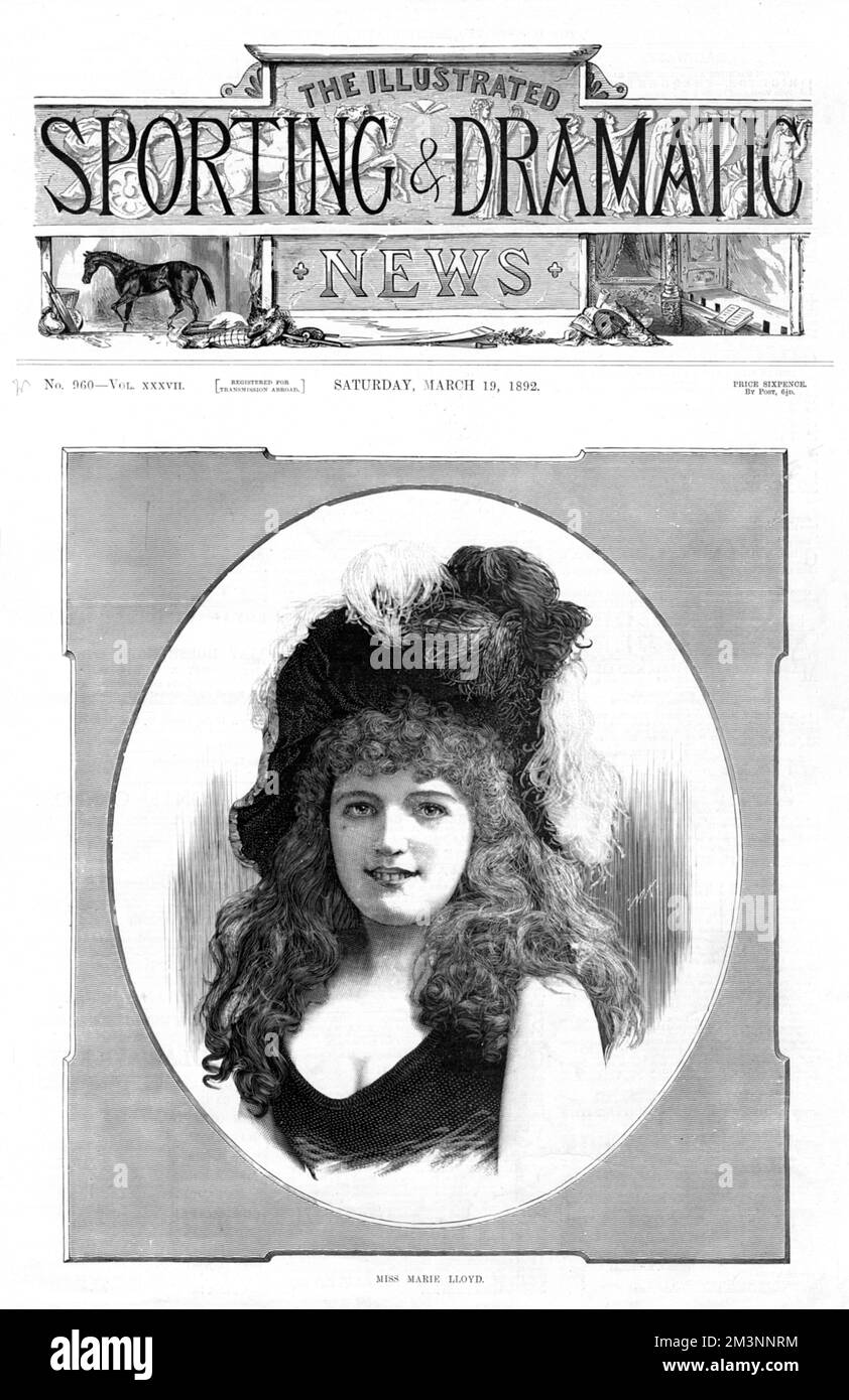 Marie Lloyd, born Matilda Alice Victoria Wood (1870 - 1922), British music hall singer, entertainer and comedienne.  A global superstar in her day commanding the highest salary of any entertainer. Pictured early in her career on the front cover of The Illustrated Sporting and Dramatic News magazine in March 1892.     Date: 1892 Stock Photo