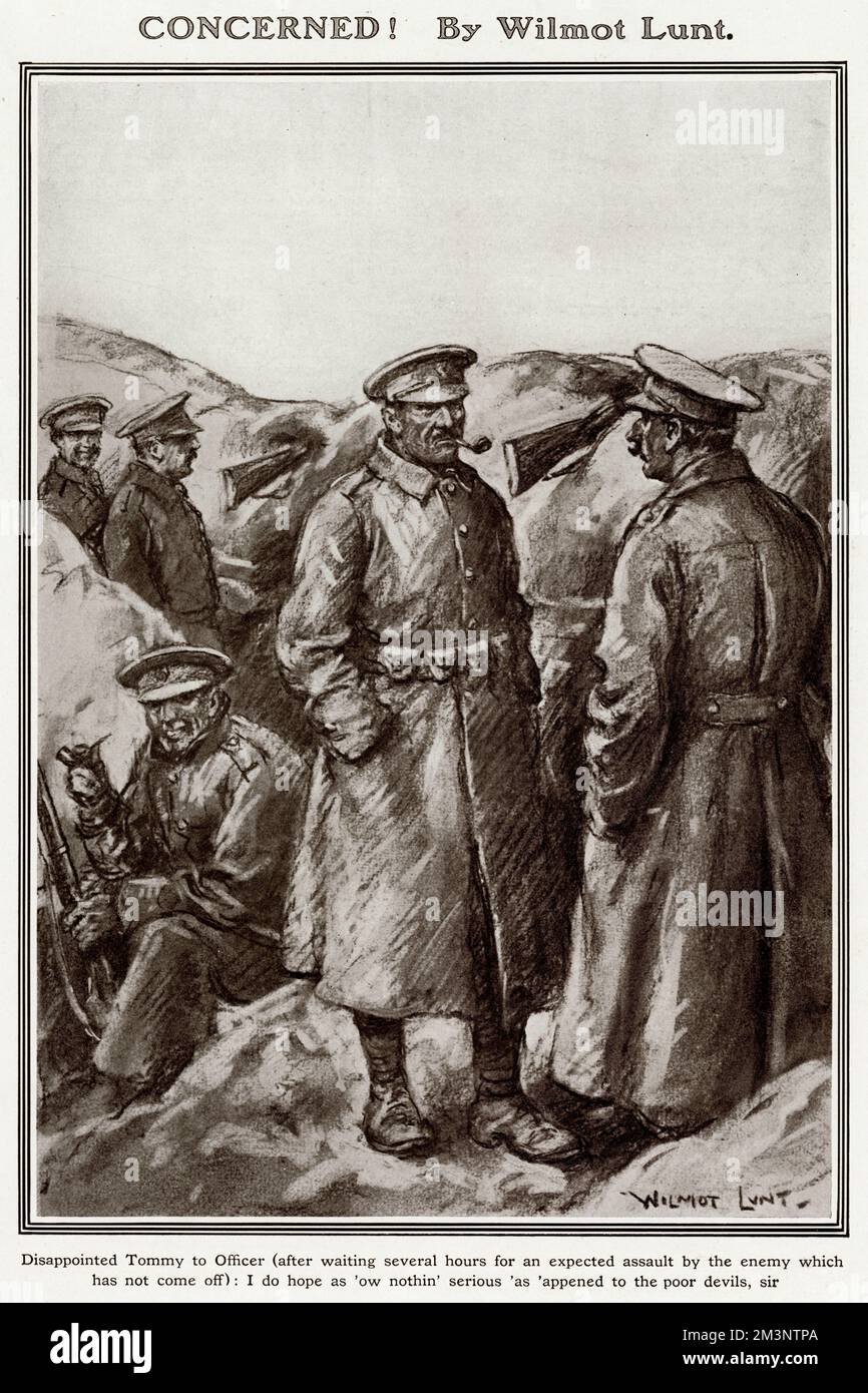 &quot;Concerned!&quot;  Caption: Disappointed Tommy to Officer (after waiting several hours for an expected assault by the enemy which has not come off): &quot;I do hope as 'ow nothin' serious 'as 'appened to the poor devils, sir&quot;  In some areas of the Western Front, there was a &quot;live and let live&quot; attitude towards the enemy and many British soldiers retained a grudging respect for their German counterparts. Wiring parties or stretcher-bearers would often work parallel to each other in No Man's Land at night, and there was occasional banter thrown from trench to oppos Stock Photo