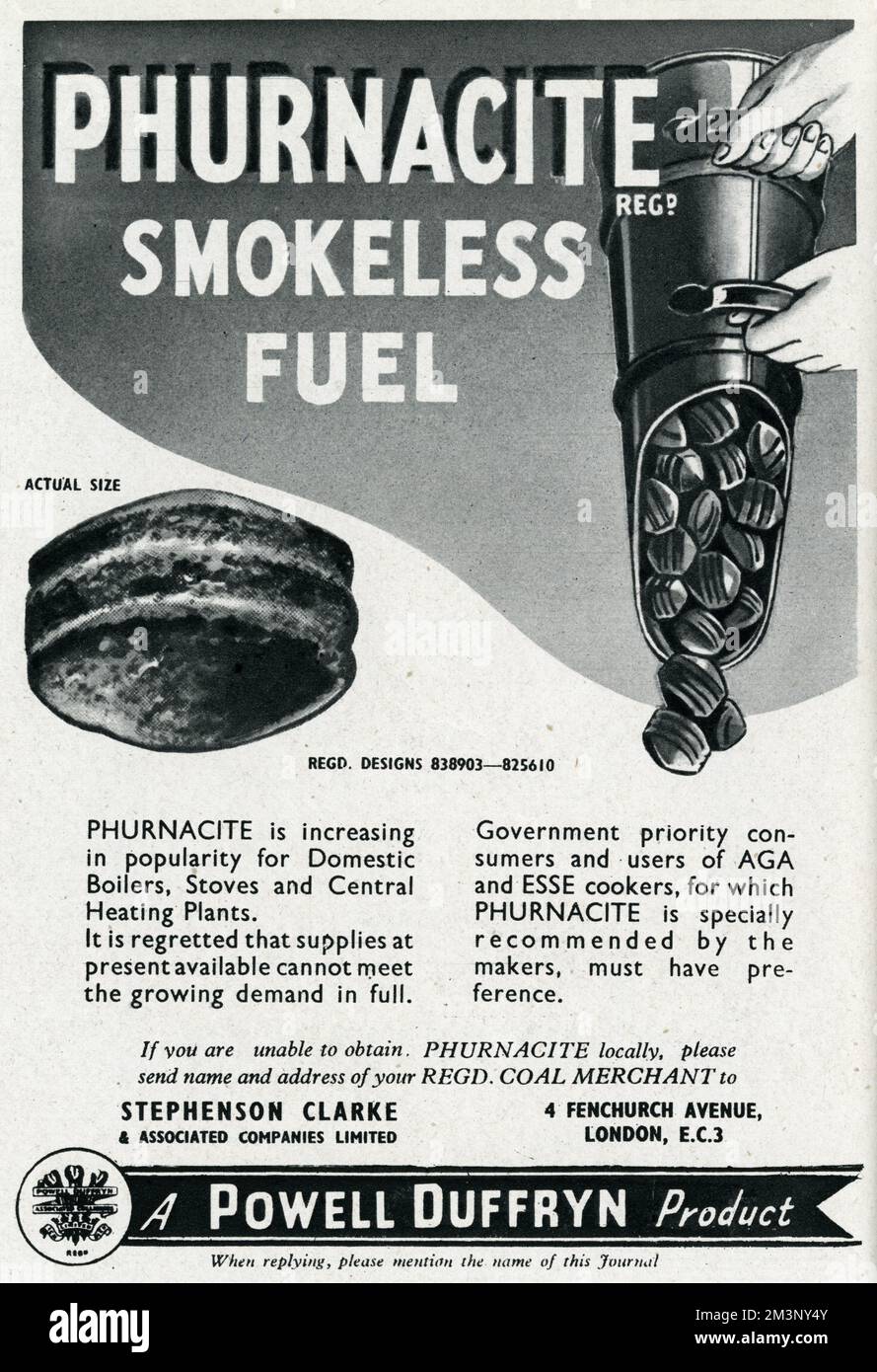 'Phurnacite smokeless fuel'.  Phurnacite is increasing in popularity for Domestic Boilers, stoves and central heating Plants.  It is regretted that supplies at present available cannot meet the growing demand in full.  government priority consumers and users of AGA and ESSE cookers, for which Phurnacite is specially recommended by the makers, must have preference.  1944 Stock Photo