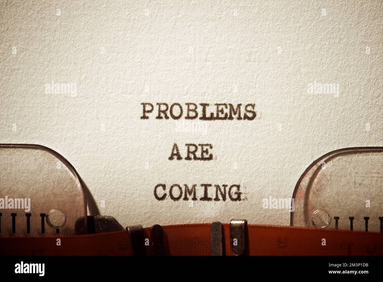 Problem Come Problems are coming phrase written with a typewriter Stock Photo - Alamy