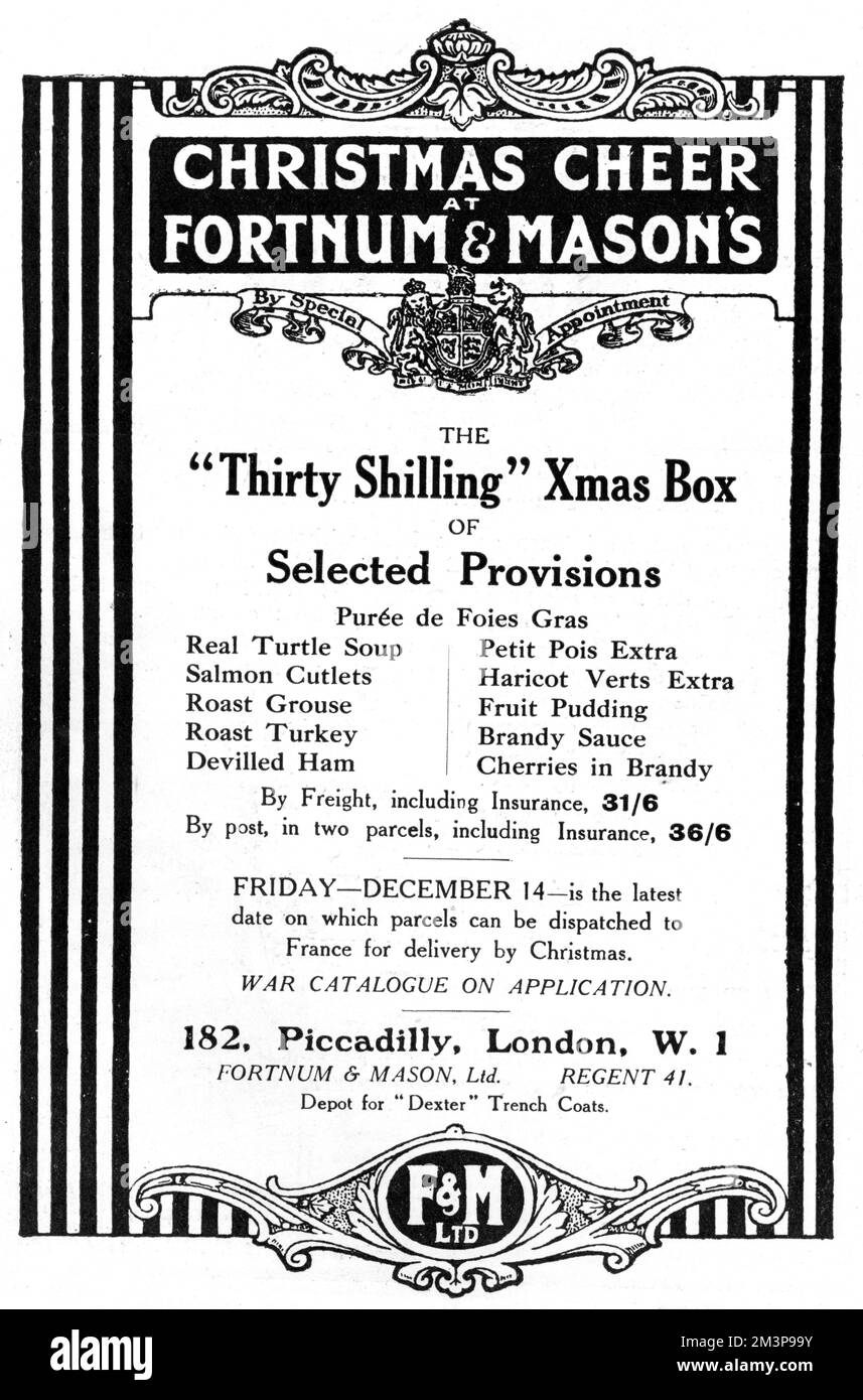 Advertisement for quintessential London department store, Fortnum &amp; Mason, in particular their Thirty Shilling Xmas Box of selected provisions which could be sent to the front for lucky soldiers (though probably officers!).  Latest date for dispatch to France was 14 December 1917 and a war catalogue was available upon application.  The box contained a fine selection of food including real turtle soup, roast goose, brandy sauce and cherries in brandy.     Date: 1917 Stock Photo
