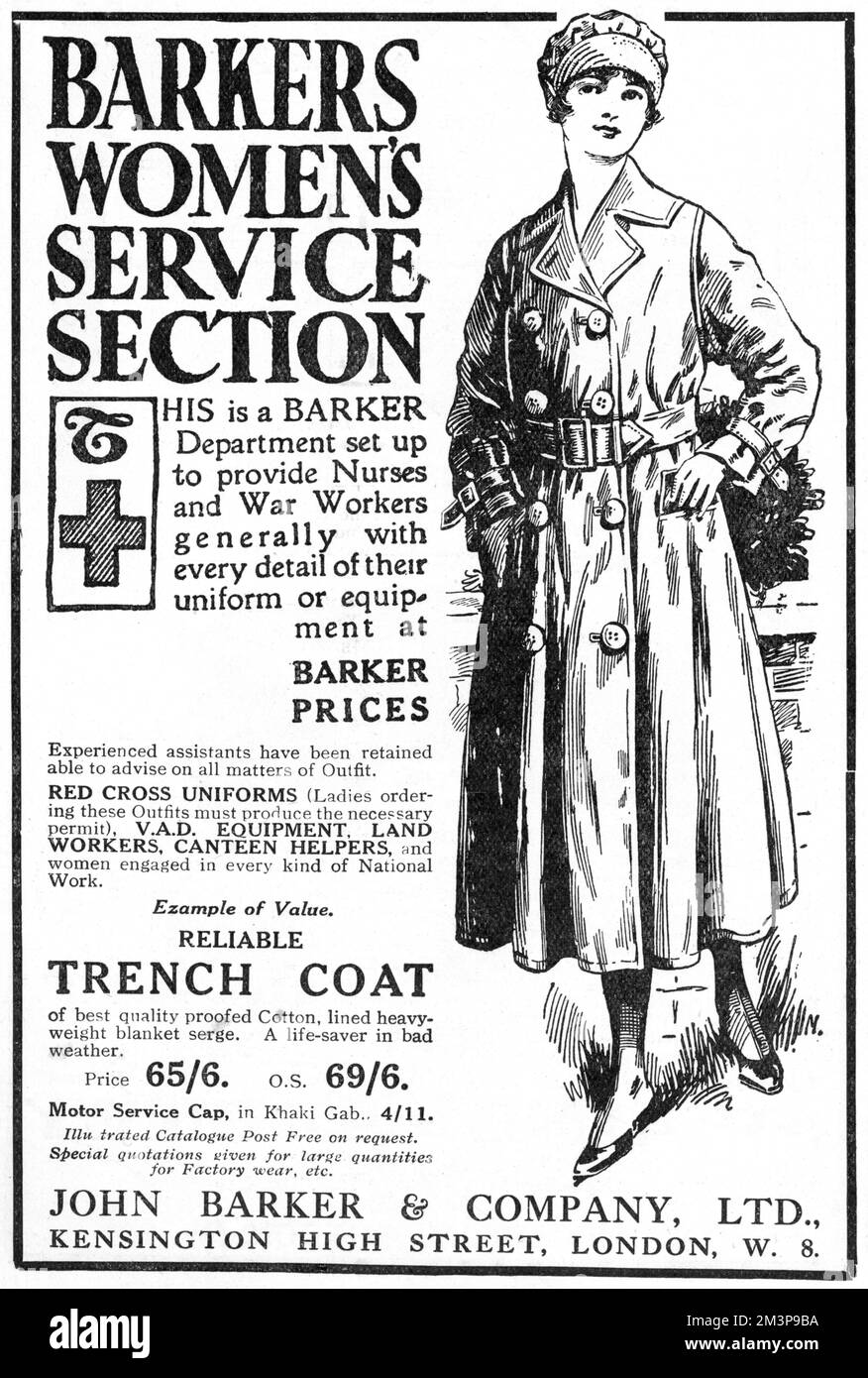Advertisement for the Women's Service Section of Barker's Department Store on Kensington High Street, set up to provide nurses and war workers generally with every detail of their uniform or equipment including this reliable trench coat made of best quality proofed cotton, lined with heavyweight blanket serge, 'a life saver in bad weather.'     Date: 1917 Stock Photo