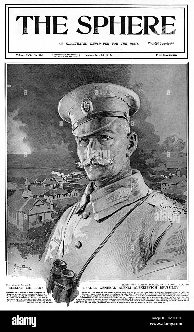A portrait of Russian General Alexei Alekseevich Brusilov by Fortunino Matania. Brusilov had been appointed Commander in Chief of the Russian army in May 1917. He held this position only until July when he was replaced, for political rather than military reasons.     Date: July 1917 Stock Photo