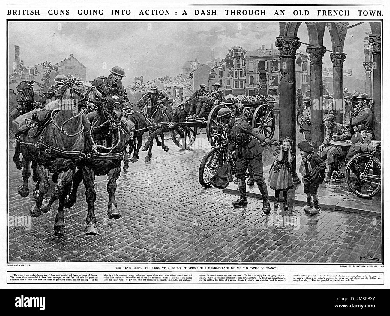 A British Artillery piece is rushed at a gallop through the market-place of a French town, the square surrounded by shell damaged buildings. A watchful soldier ensures the two young children to the right do not venture out into the path of the horses.  December 1917 Stock Photo
