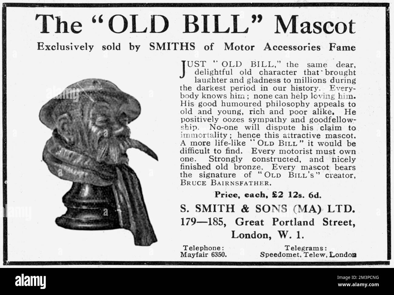 Advertisement for the &quot;Old Bill&quot; car mascot, exclusively sold by Smith of Motor Accessories fame.  Old Bill was the soldier character created by the cartoonist Captain Bruce Bairnsfather in The Bystander magazine during the First World War.  Old Bill's popularity was widespread and his image - and other wartime cartoons by Bairnsfather - was licensed for a wide range of merchandise.     Date: 1920 Stock Photo
