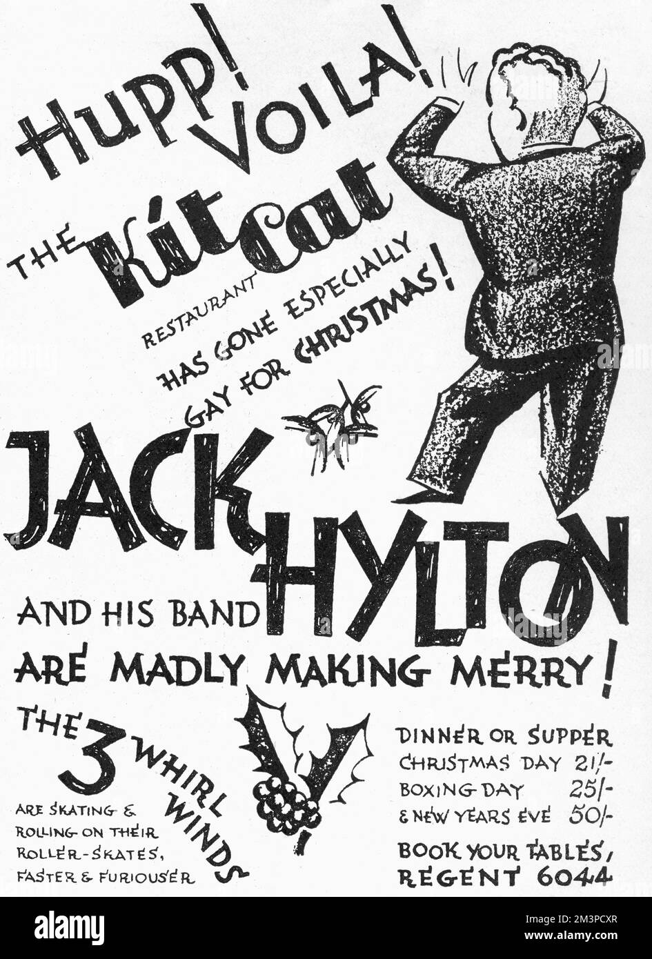 Advertisement for the Kit-Cat restaurant in London for the Christmas period of 1929, featuring the famous Jack Hylton and his band as entertainment as well as the intriguing sounding 3 Whirlwinds, who 'are skating and rolling on their roller-skates, faster and furiouser'!       Date: 1929 Stock Photo