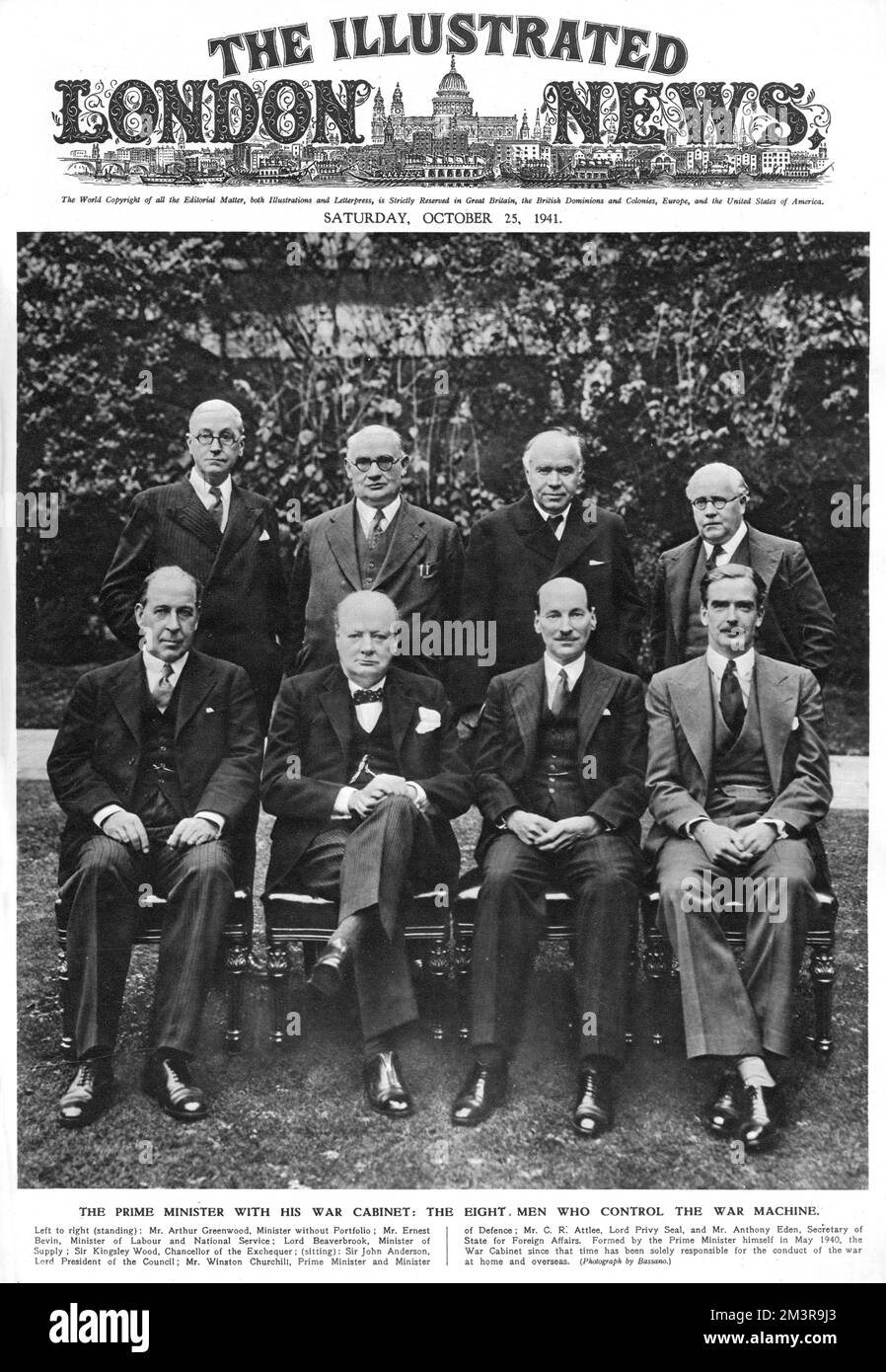 The eight men who control the war machine: left to right (standing): Mr Arthur Greenwood, Minister without Portfolio; Mr Ernest Bevin, Minister of Labour and National Service; Lord Beaverbrook, Minister of Supply; Sir Kingsley Wood, Chancellor of the Exchequer; (sitting): Sir John Anderson, Lord President of the Council; Mr Winston Churchill, Prime Minister and Minister of Defence; Mr. C. R. Attlee, Lord Privy Seal, and Mr Anthony Eden, Secretary of State for Foreign Affairs. Formed by the Prime Minister himself in May 1940, the War Cabinet since that time was solely responsible of the conduct Stock Photo