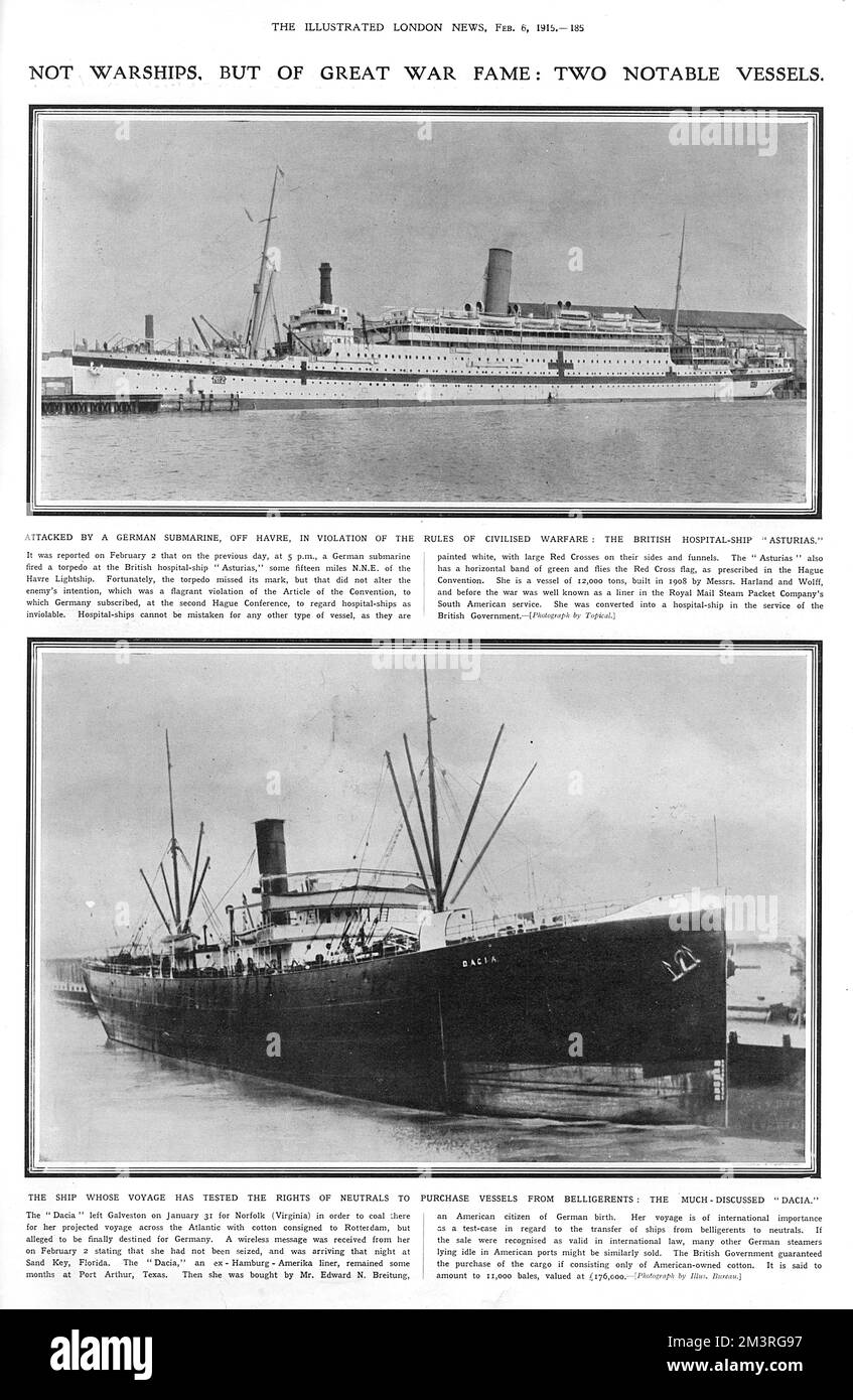 Not warships, but of Great War fame: two notable vessels. The first is the British hospital ship Asturias, attacked by a German submarine off Le Havre. The second is the ship Dacia, whose voyage has tested the rights of neutrals to purchase vessels from belligerents in the war.     Date: 1915 Stock Photo
