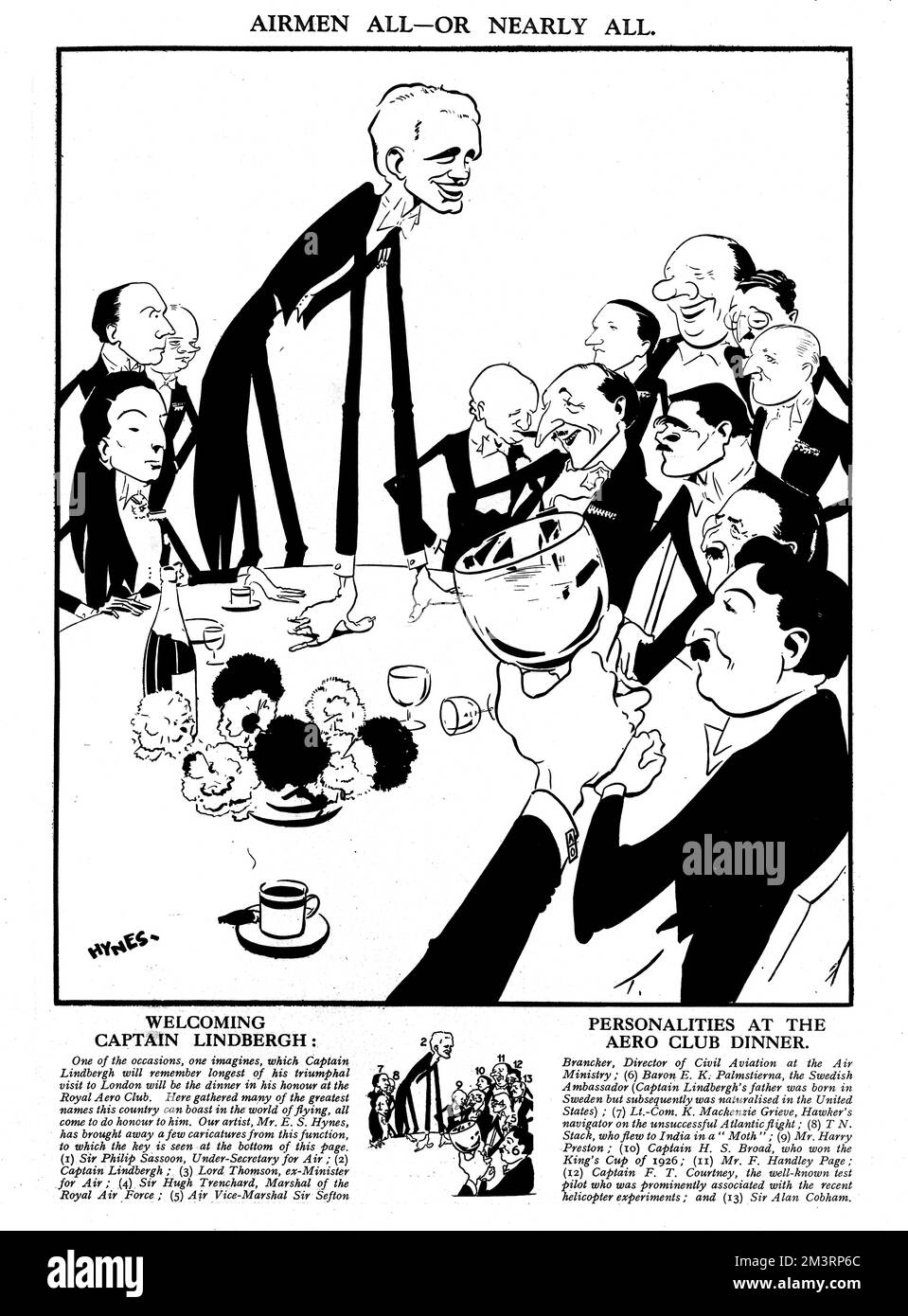 Caricatures of members of the Aero Club giving a dinner for Captain Charles Lindbergh following his record-breaking trans-Atlantic flight in May 1927.  From left, Sir Philip Sassoon, Lt.-Com. Mackenzie Grieve, Hawker's navigator on his unsuccessful transatlantic flight, T. N. Stack, who flew to India in a Moth, Captain Lindbergh, Mr Harry Preston, Lord Thomson, ex-Minister for Air, Captain H. S. Broad, who won the King's Cup of 1926, Mr F. Handley Page, Captain F. T. Courtney, the well-known test pilot who was prominently associated with helicopter experiments, Sir Alan Cobham, Sir Hugh Trench Stock Photo