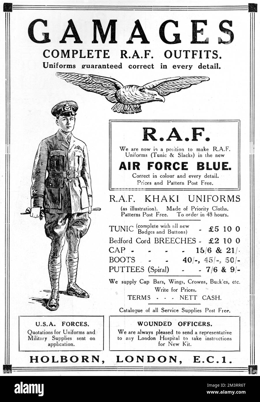Advertisement for Royal Air Force uniforms in air force blue available from Holborn department store, Gamages.  The full uniform is on offer from tunic and breeches to cap bars, wings and buckles.  They will even send representatives to any London Hospital in order to take instructions for new kit!     Date: 1918 Stock Photo