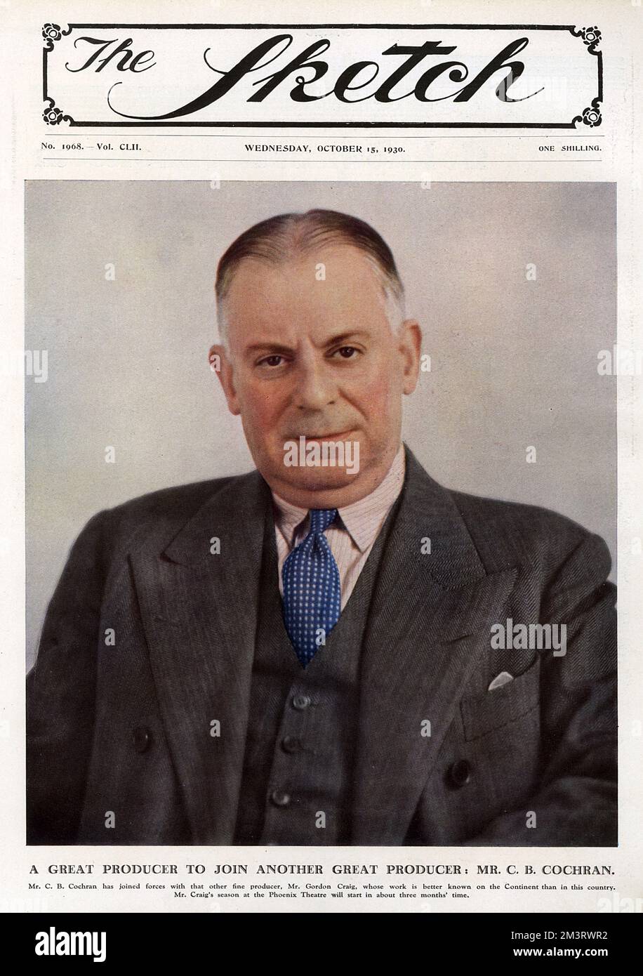 Front cover, portrait of Charles B Cochran (1872-1951), English theatre producer, who had just joined forces with another producer, Gordon Craig.      Date: 1930 Stock Photo
