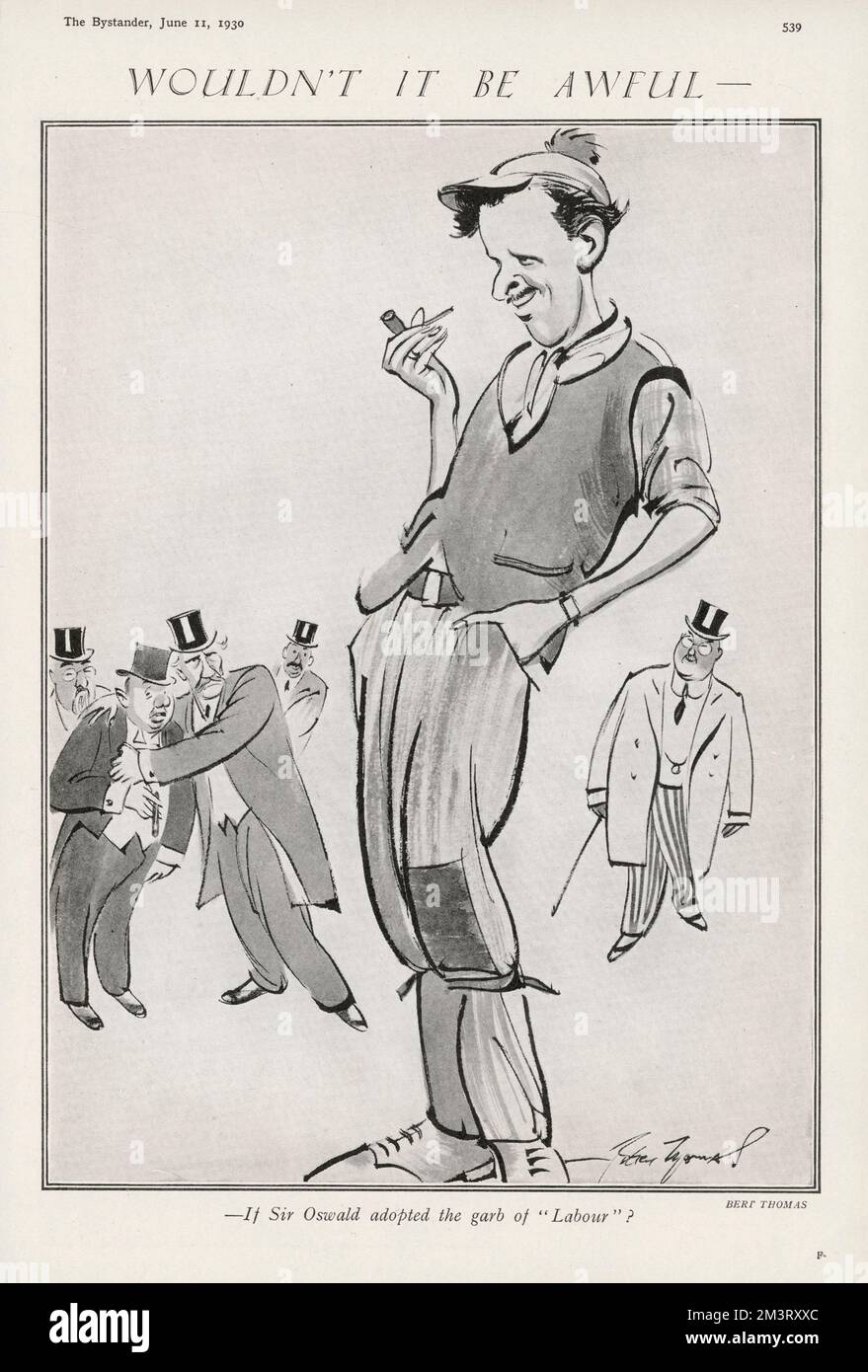 Cartoon by Bert Thomas suggesting 'how awful' it would be if Oswald Mosley, at this time an MP for the Labour party (before he founded the New Party, which became the British Union of Fascists in 1932), were to discard his usual smart attire for the garb of Labour.     Date: 1930 Stock Photo