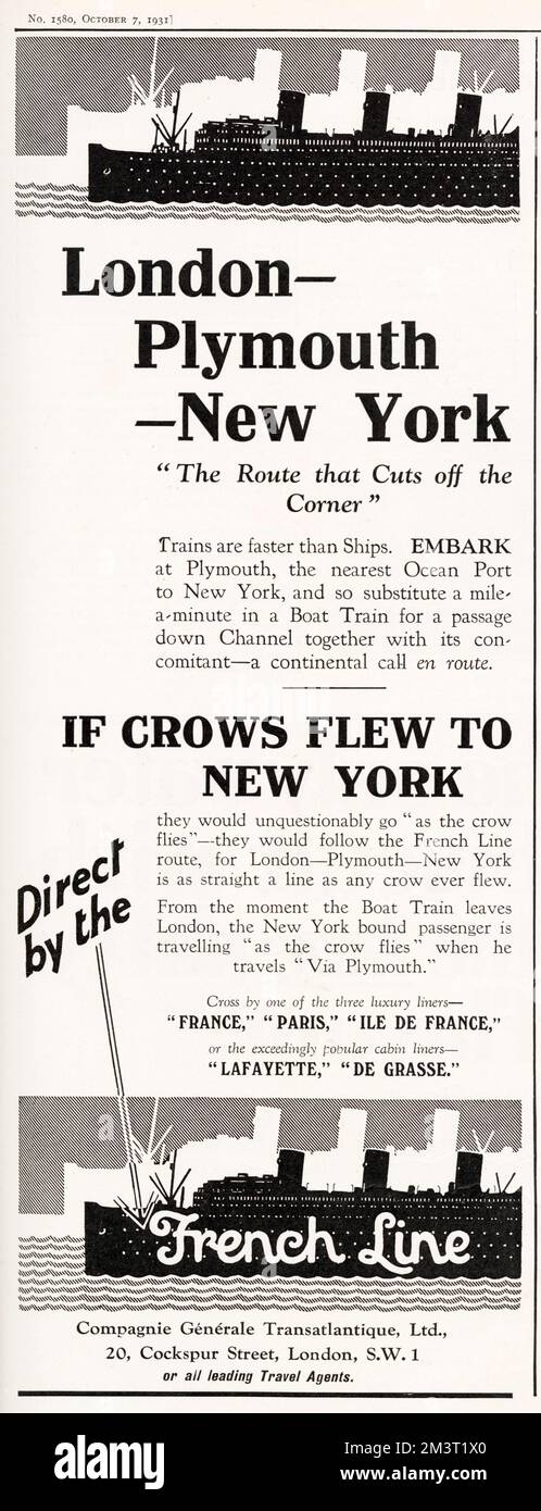 London - Plymouth - New York. The Route That Cuts Off The Corner. Trains are faster than ships. Embark at Plymouth, the nearest Ocean Port to New York, and so substitute a mile-a-minute in a Boat Train for a passage down Channel together with its concomitant - a continental call en route. Direct by the French Line. Advert. Stock Photo