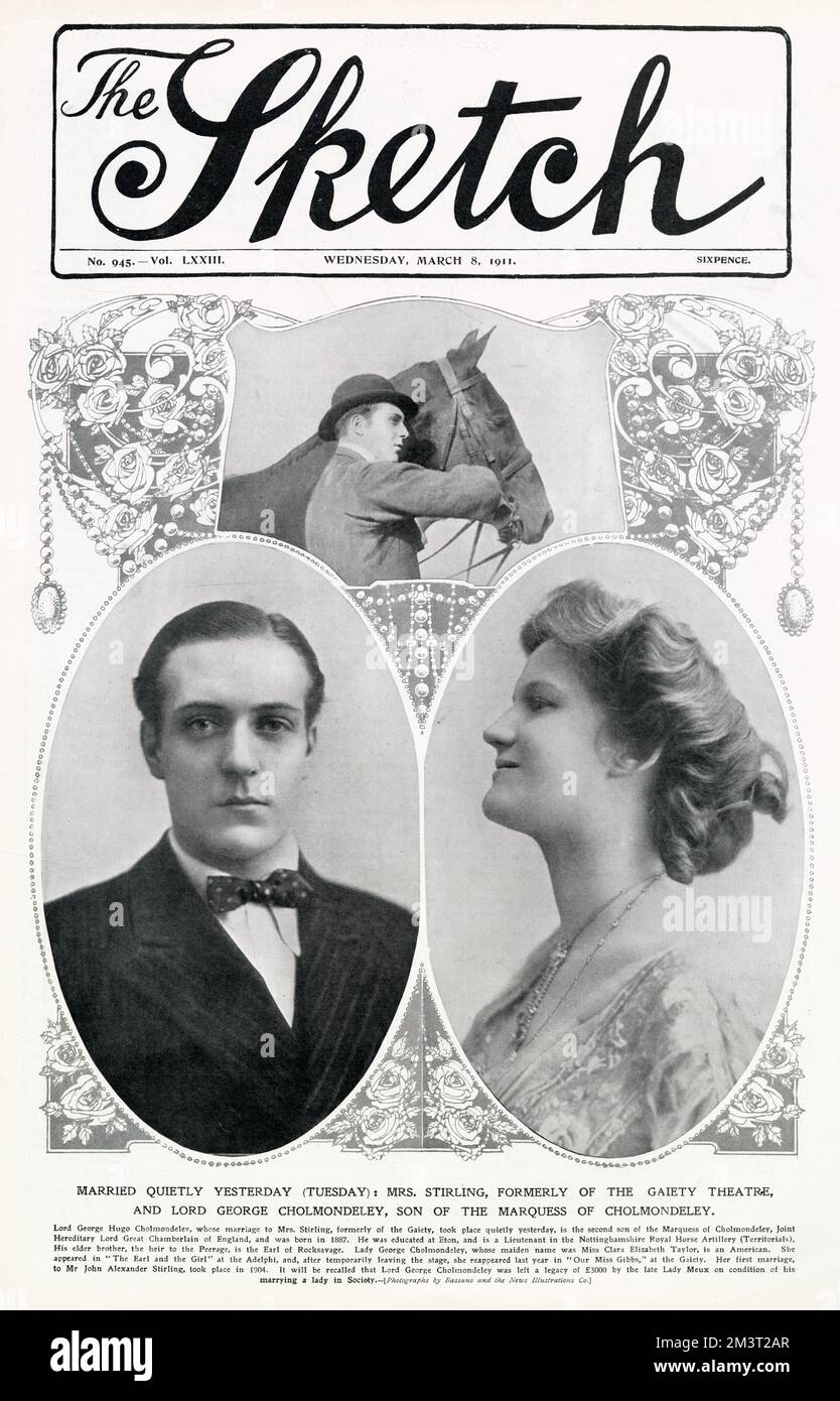Front cover of The Sketch reporting on the marriage of Mrs Stirling (formerly Clara Elizabeth Taylor) of the Gaiety Theatre to Lord George Cholmondeley, second son of the Marquess of Cholmondeley. A divorcee, Clara was a well-known actress at George Edwardes' famous Gaiety Theatre. George had been left a legacy of £3000 by Lady Meux (herself a former actress) with the rather hypocritical stipulation that he should marry a 'lady of society'. The Cholmondeleys' marriage eventually ended in divorce. Stock Photo