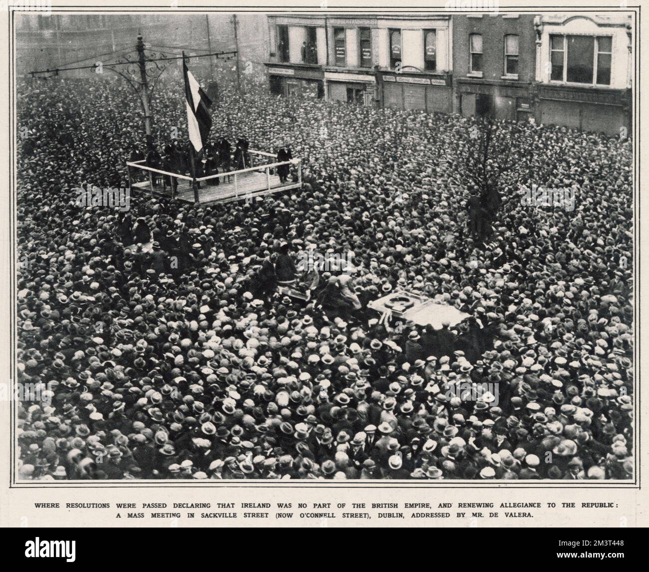 Mass Meeting in Sackville Street (now O'Connell Street), Dublin, Ireland - addressed by President of the Irish Republic Eamon de Valera (1882-1975) - denouncing the Provisional Government. Stock Photo