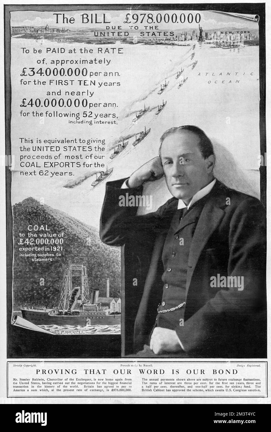 Illustration of the deal Stanley Baldwin, as Chancellor of the Exchequer, agreed with the United States to pay war debt after the First World War. Proving that our word is our bond: Britain has agreed to pay to America a sum of £978,000,000, to be paid at the rate of £34,000,000 per annum for the first ten years, and £40,000,000 per annum for the following 52 years, including interest. This the equivalent of giving the USA the proceeds of most of British coal exports for the next 62 years. The British Cabinet has approved the scheme which awaits US Congress sanction. Stock Photo