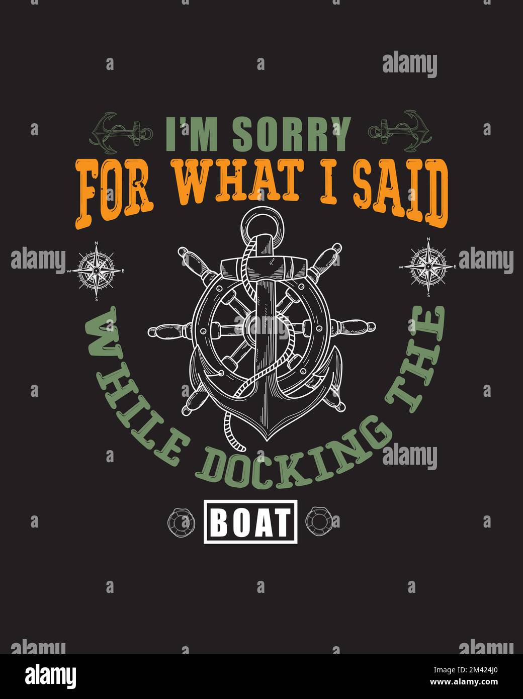 I'm sorry for what I said while docking the boat vintage style