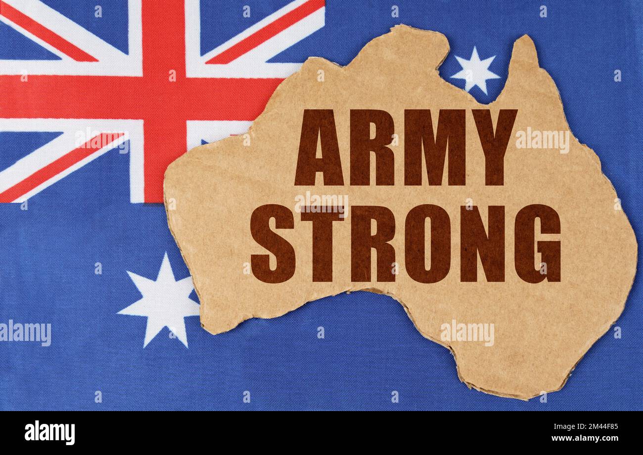 National concept of Australia. On the flag of Australia lies the contour of the map of the country with the inscription - ARMY STRONG Stock Photo
