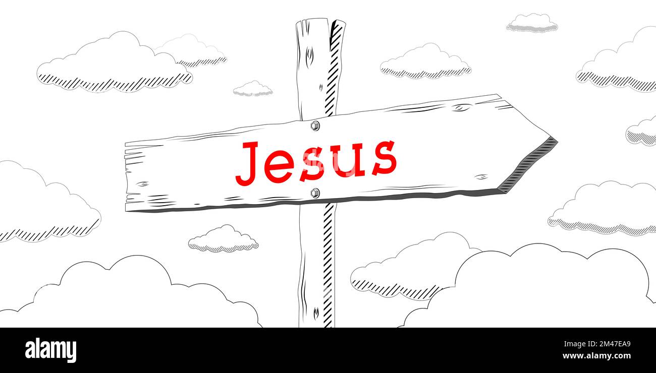 Jesus - outline signpost with one arrow Stock Photo - Alamy