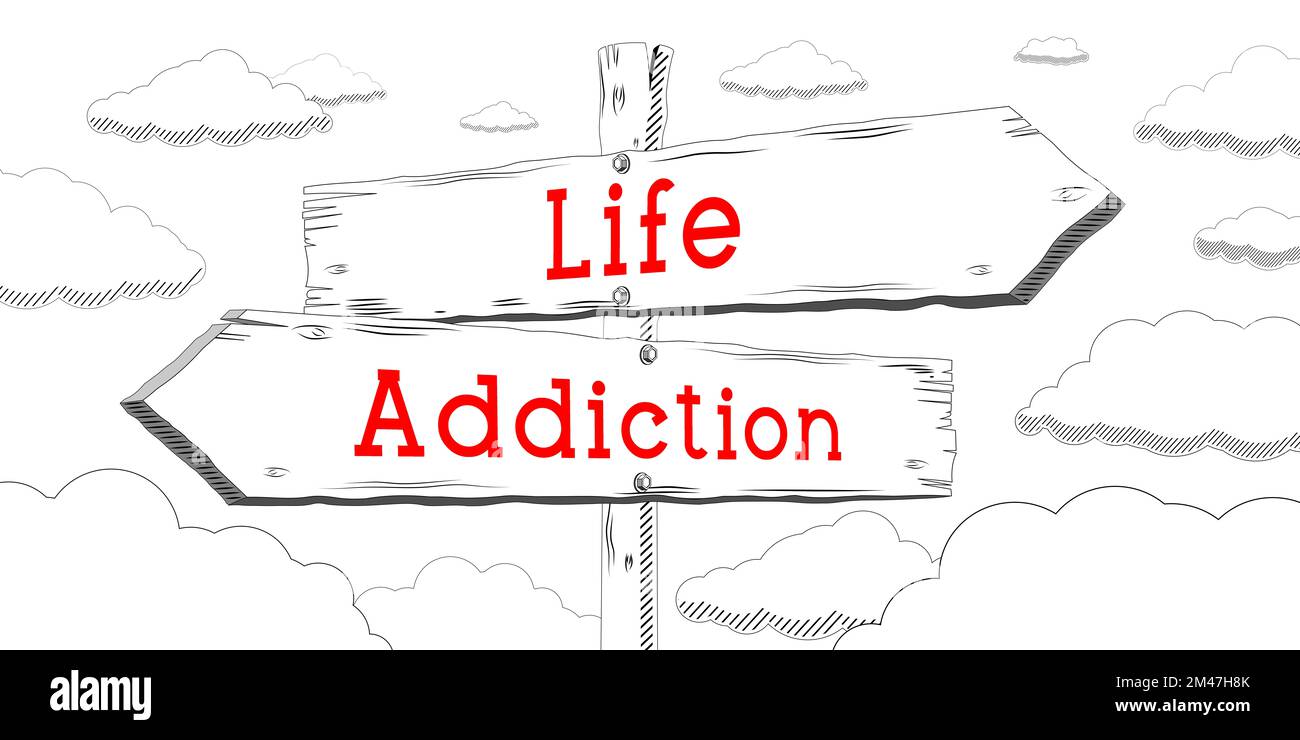 Life or addiction - outline signpost with two arrows Stock Photo - Alamy