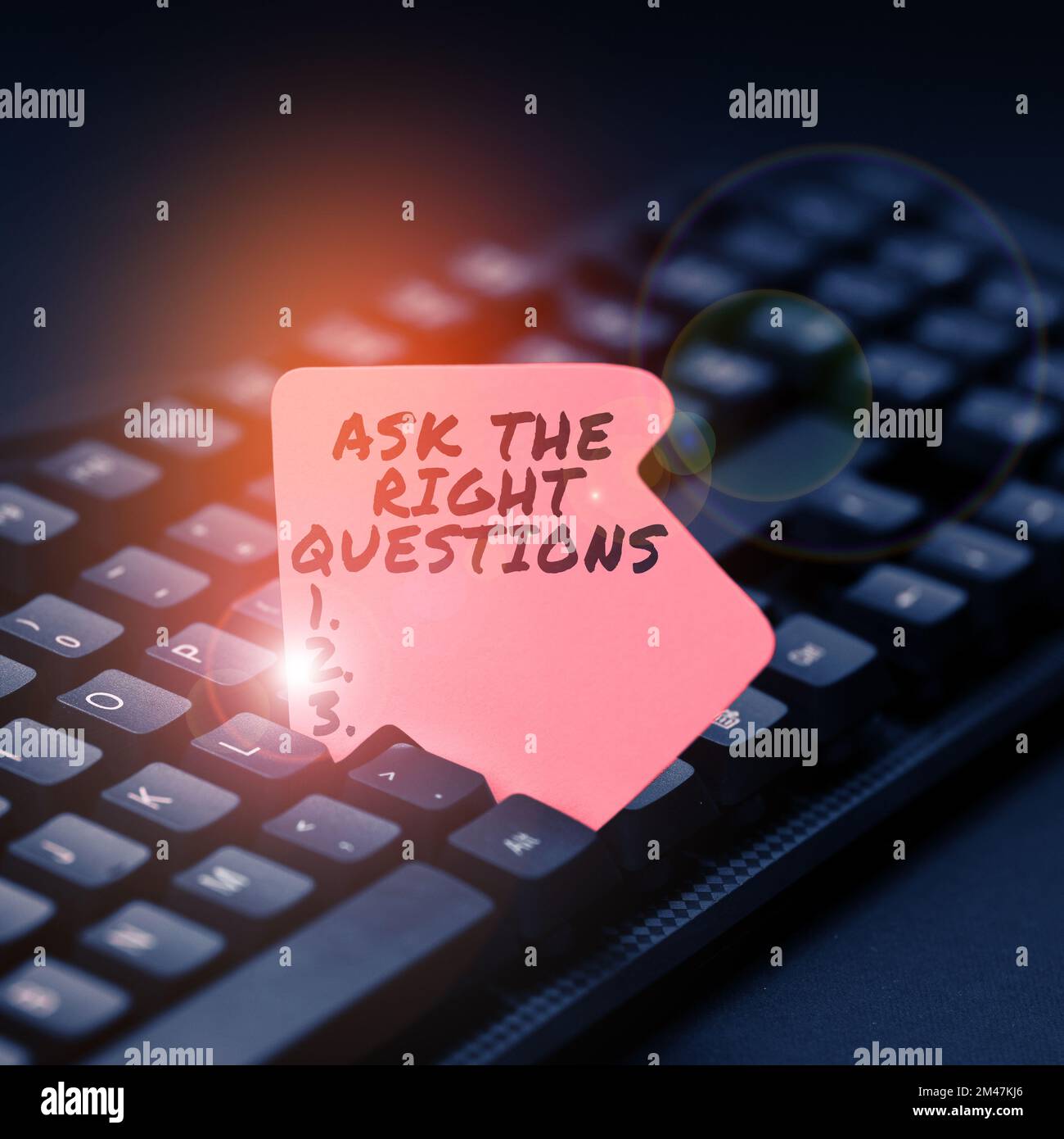 Sign displaying Ask The Right Questions. Concept meaning Look for a ...