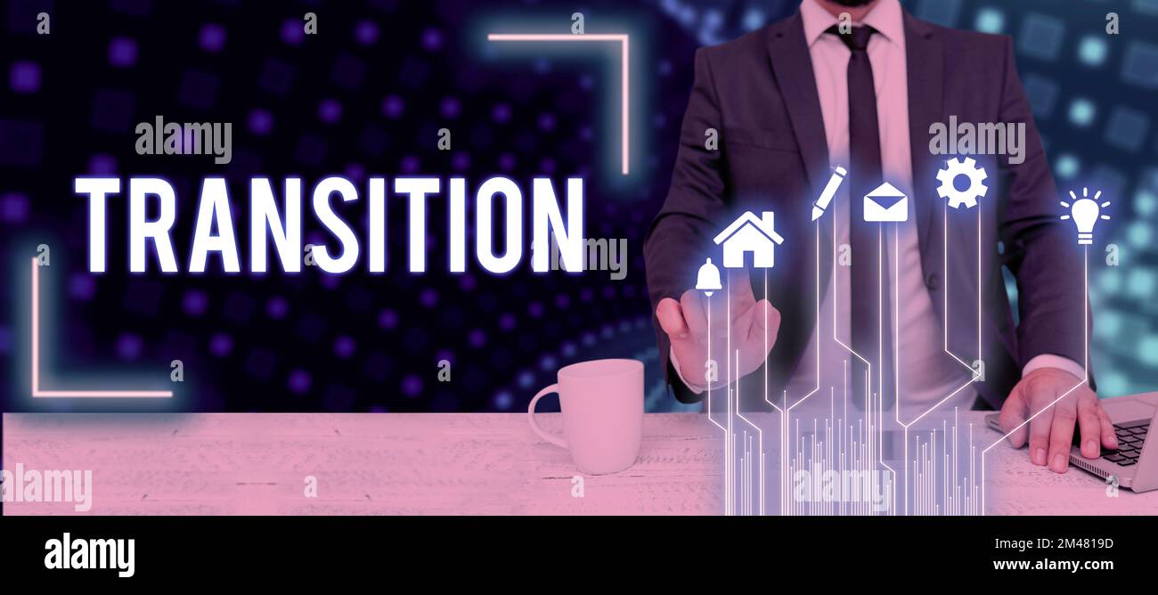 Hand writing sign Transition. Business concept a dramatic or sweeping