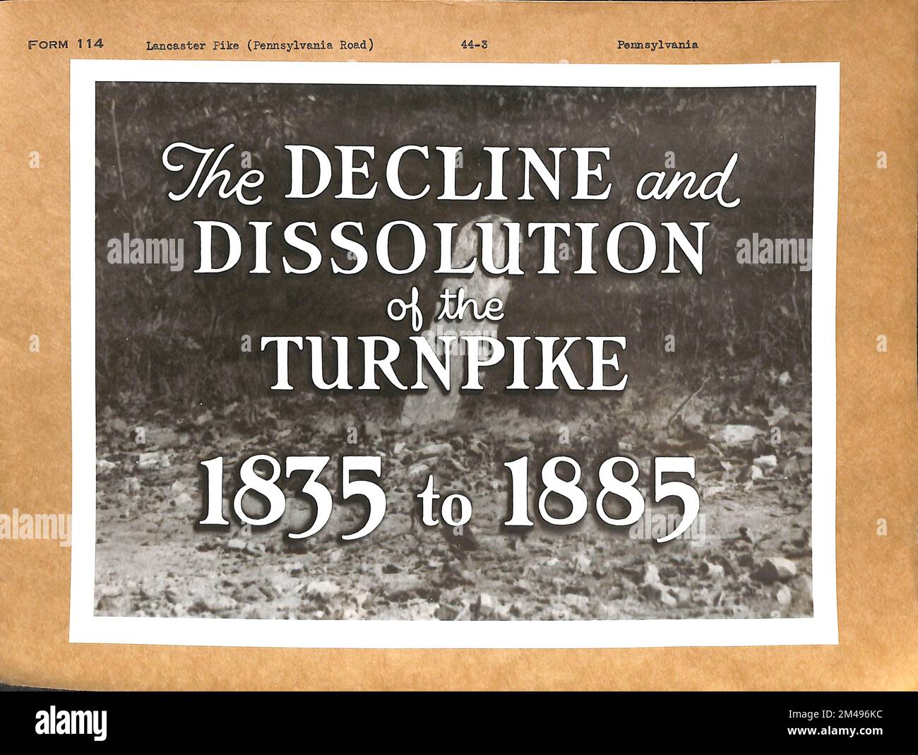 The Decline and Dissolution of the Turnpike 1835 to 1885. State: Pennsylvania. Stock Photo