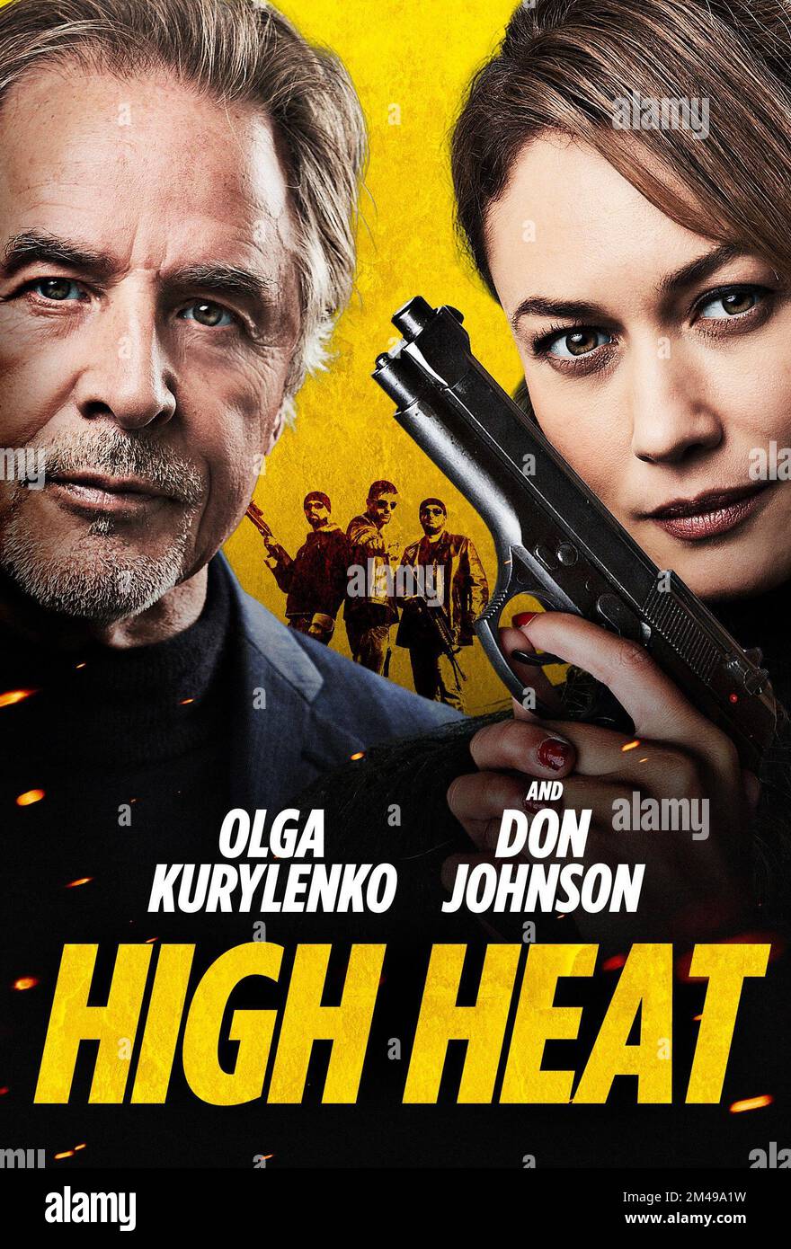 HIGH HEAT, poster, from left: Don Johnson, Olga Kurylenko, 2022