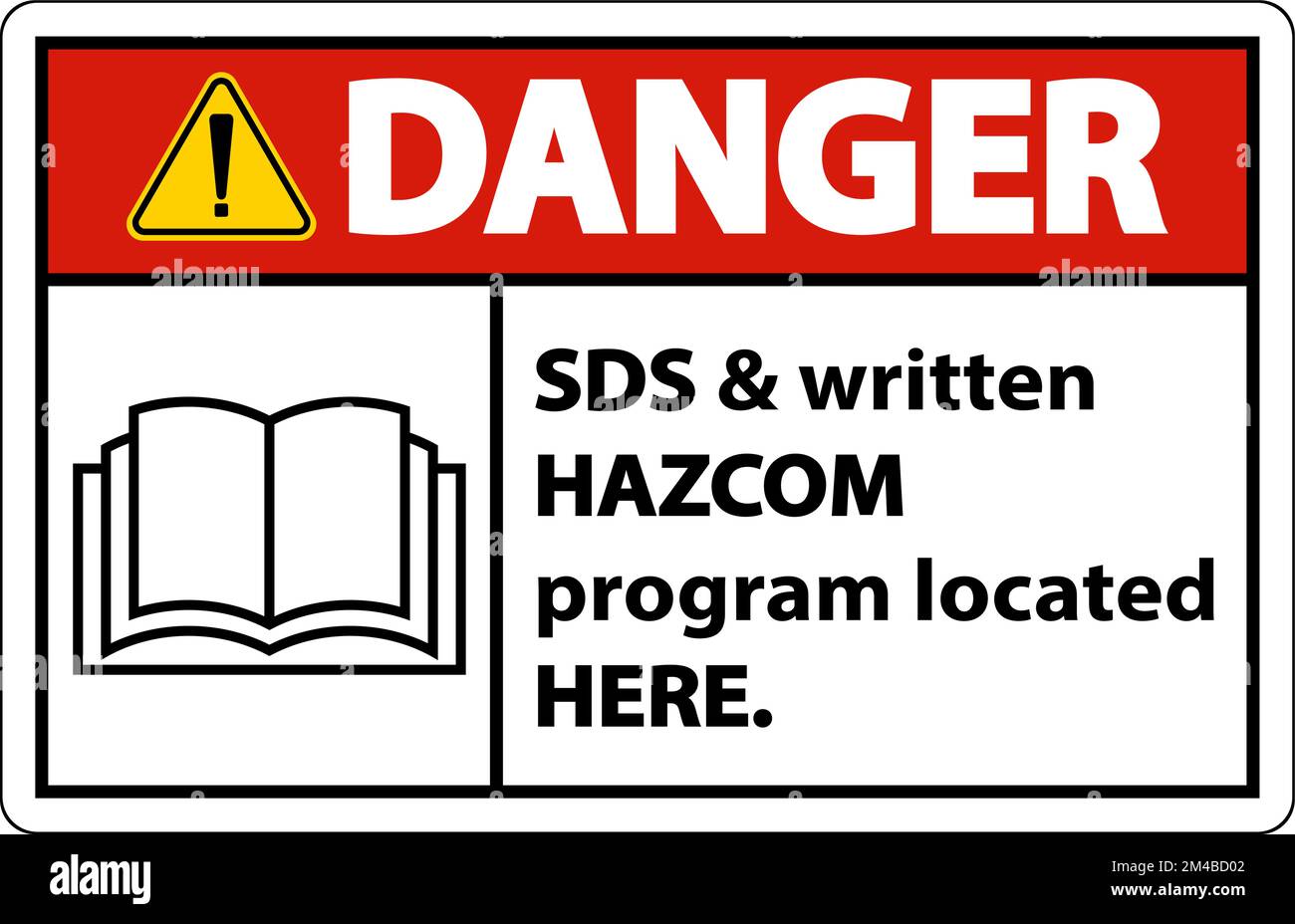 Danger SDS and HazCom Located Here Sign On White Background Stock Vector