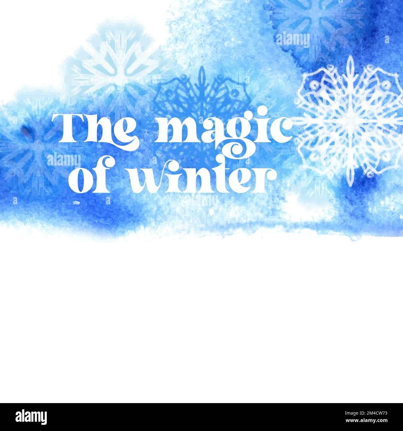 The magic of winter text on blue watercolor background with stylized ...