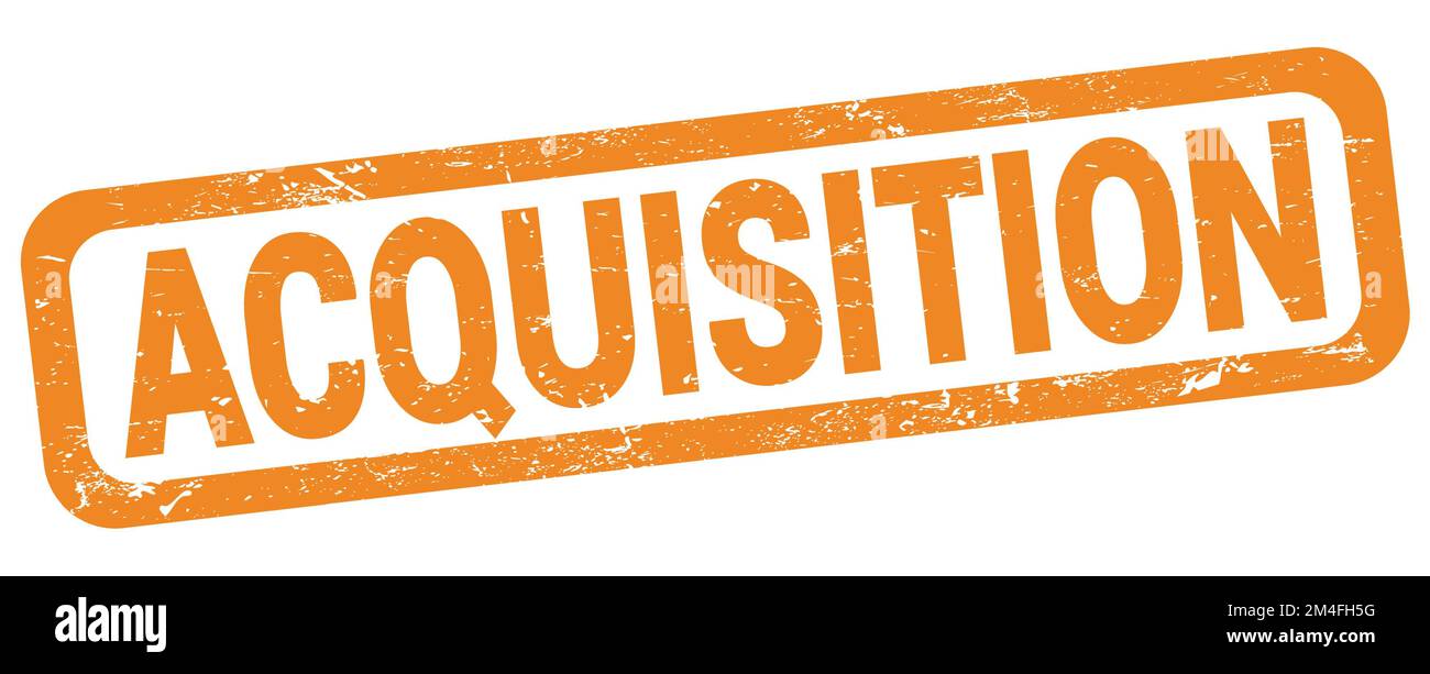 ACQUISITION text written on orange rectangle stamp sign Stock Photo - Alamy