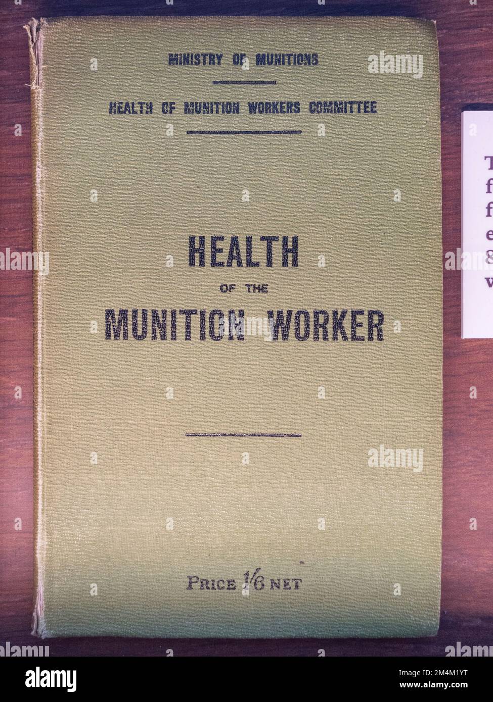 'Health of the Munition Worker' safety booklet issued during WWI in the Imperial War Museum, London, UK. Stock Photo