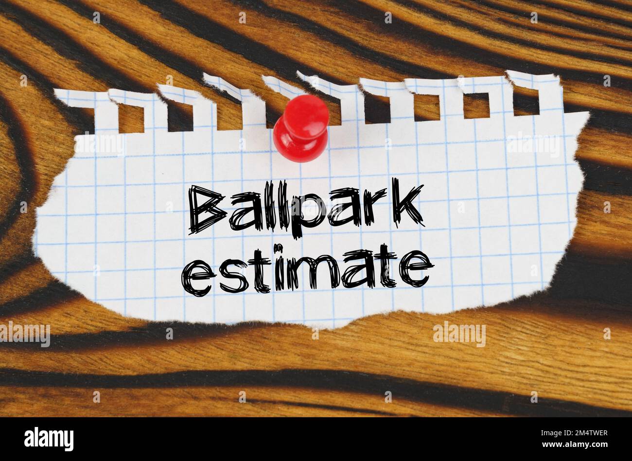 Business concept. Attached to the board is an announcement with the inscription - Ballpark estimate Stock Photo