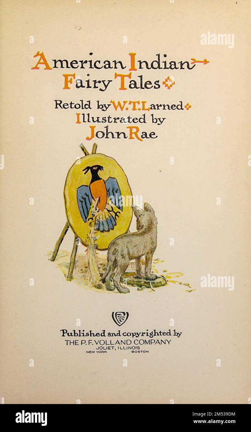 title page Illustrated by John Rae from the book ' American Indian fairy tales ' by William Trowbridge Larned, Publication date 1921 Publisher New York, P. F. Volland Stock Photo