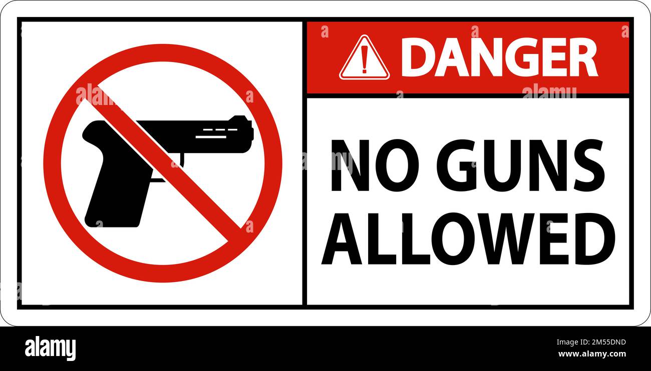 No Gun Rules Sign, Danger No Guns Allowed Stock Vector Image & Art Alamy